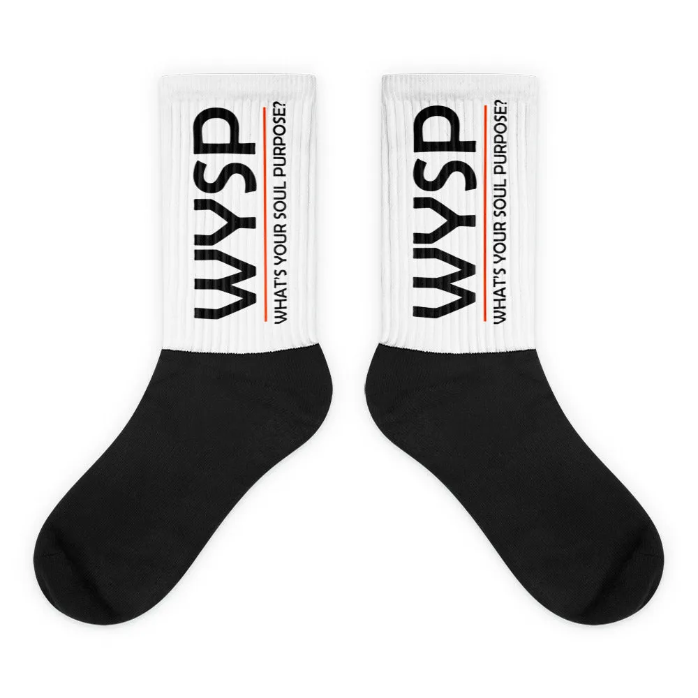 WYSP - What's Your Soul Purpose? - Bold - Black - White & Black Foot Sublimated Socks